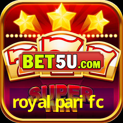 royal pari fc